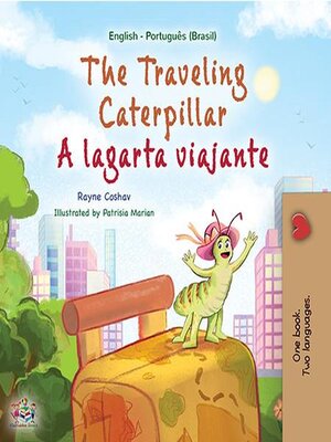 cover image of The Traveling Caterpillar / A lagarta viajante